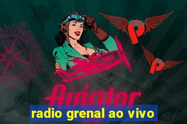 radio grenal ao vivo